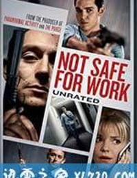 危险工作 Not Safe For Work (2013)