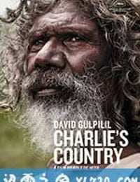 查理之国 Charlie's Country (2013)