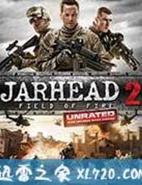 锅盖头2 Jarhead 2: Field of Fire (2014)