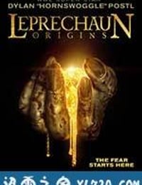 鬼精灵：起源 Leprechaun: Origins (2014)