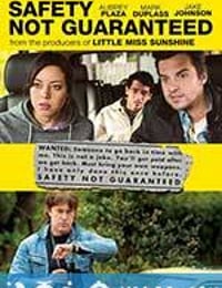 安全没有保障 Safety Not Guaranteed (2012)