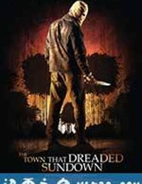 杀出魔鬼镇 The Town That Dreaded Sundown (2014)