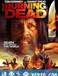 燃烧的亡魂 The Burning Dead (2015)