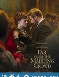 远离尘嚣 Far From the Madding Crowd (2015)