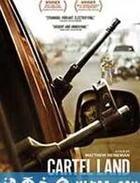 贩毒之地 Cartel Land (2015)