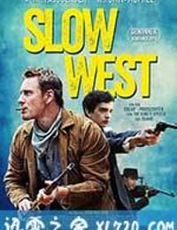 西部慢调 Slow West (2015)