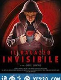 少年透明人 Il ragazzo invisibile (2014)