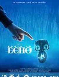 地球回音 Earth To Echo (2014)