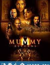 木乃伊归来 The Mummy Returns (2001)