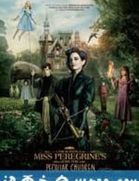 佩小姐的奇幻城堡 Miss Peregrine's Home for Peculiar Children (2016)