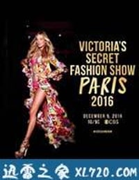 维多利亚的秘密2016时装秀 The Victoria's Secret Fashion Show 2016 (2016)