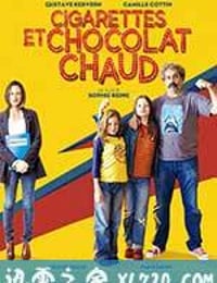 香烟和热巧克力 Cigarettes et chocolat chaud (2016)