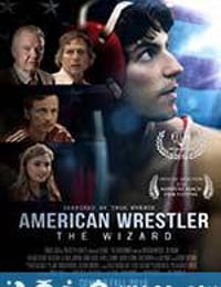 美国奇才摔跤手 American Wrestler: The Wizard (2016)