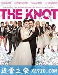 结婚前夜 The Knot (2013)