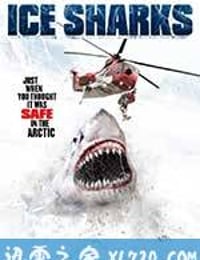 冰川鲨鱼 Ice Sharks (2016)