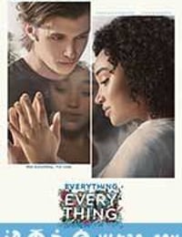 一切的一切 Everything, Everything (2017)