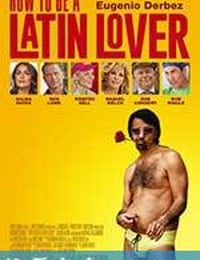 如何成为拉丁情人 How to Be a Latin Lover (2017)