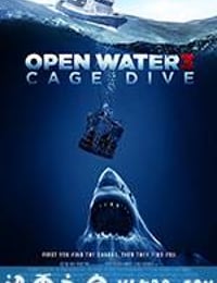 颤栗汪洋3 Open Water 3: Cage Dive (2017)