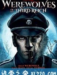 第三帝国的狼人 Werewolves of the Third Reich (2017)