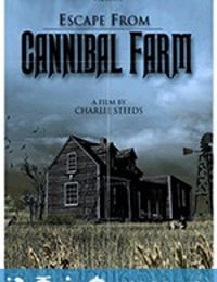 逃出食人农场 Escape from Cannibal Farm (2017)