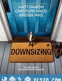 缩小人生 Downsizing (2017)