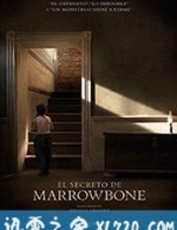 马柔本宅秘事 Marrowbone (2017)