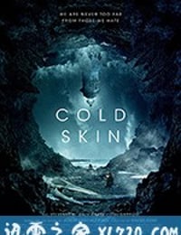 冰肤传说 Cold Skin (2017)