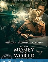 金钱世界 All the Money in the World (2017)