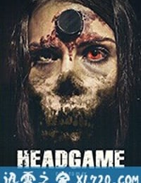 头颅游戏 Headgame (2018)