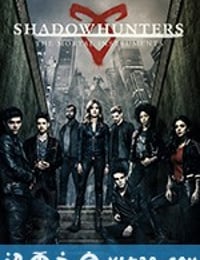 暗影猎人 第三季 Shadowhunters Season 3 (2018)