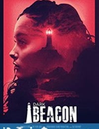 暗黑灯塔 Dark Beacon (2018)