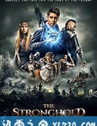 超时空堡垒 The Stronghold (2017)