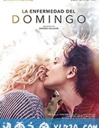 周日的忧郁 La enfermedad del domingo (2018)