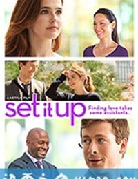 牵线 Set It Up (2018)