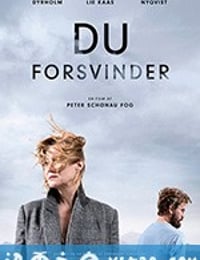 消失的你 Du forsvinder (2017)