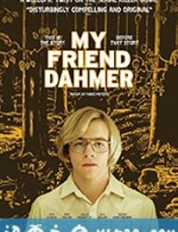 我朋友是杀人狂 My Friend Dahmer (2017)