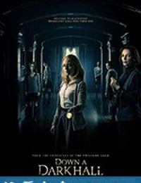 邪恶宿舍夜惊魂 Down a Dark Hall (2018)