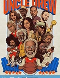 德鲁大叔 Uncle Drew (2018)