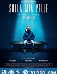 切肤之痛 Sulla mia pelle (2018)