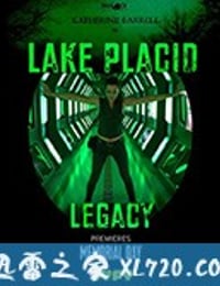 史前巨鳄遗产 Lake Placid: Legacy (2018)