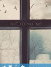 不要睁开你的双眼 Don't Open Your Eyes (2018)