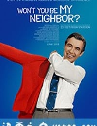 与我为邻 Won't You Be My Neighbor? (2018)