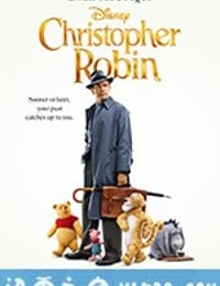 克里斯托弗·罗宾 Christopher Robin (2018)