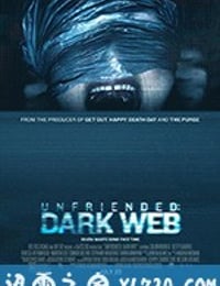 解除好友2：暗网 Unfriended: Dark Web (2018)