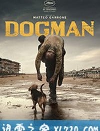 犬舍惊魂 Dogman (2018)