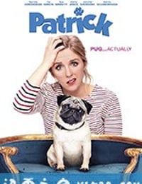 我的冤家是条狗 Patrick (2018)