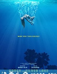 银湖之底 Under the Silver Lake (2018)