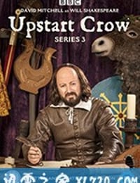 新贵 第三季 Upstart Crow Season 3 (2018)