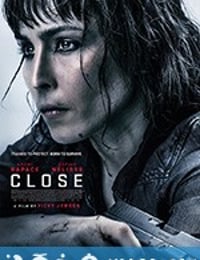 贴身女保镖 Close (2019)