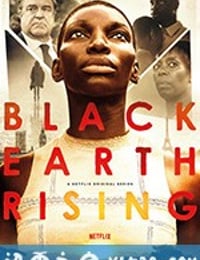 黑土崛起 Black Earth Rising (2018)